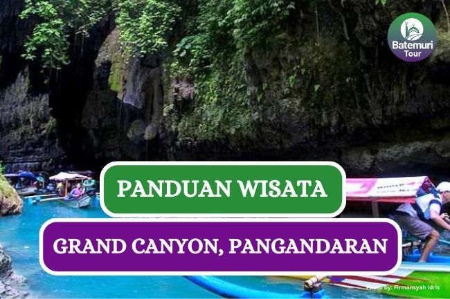 Panduan Liburan ke Grand Canyon Agar Aman dan Nyaman